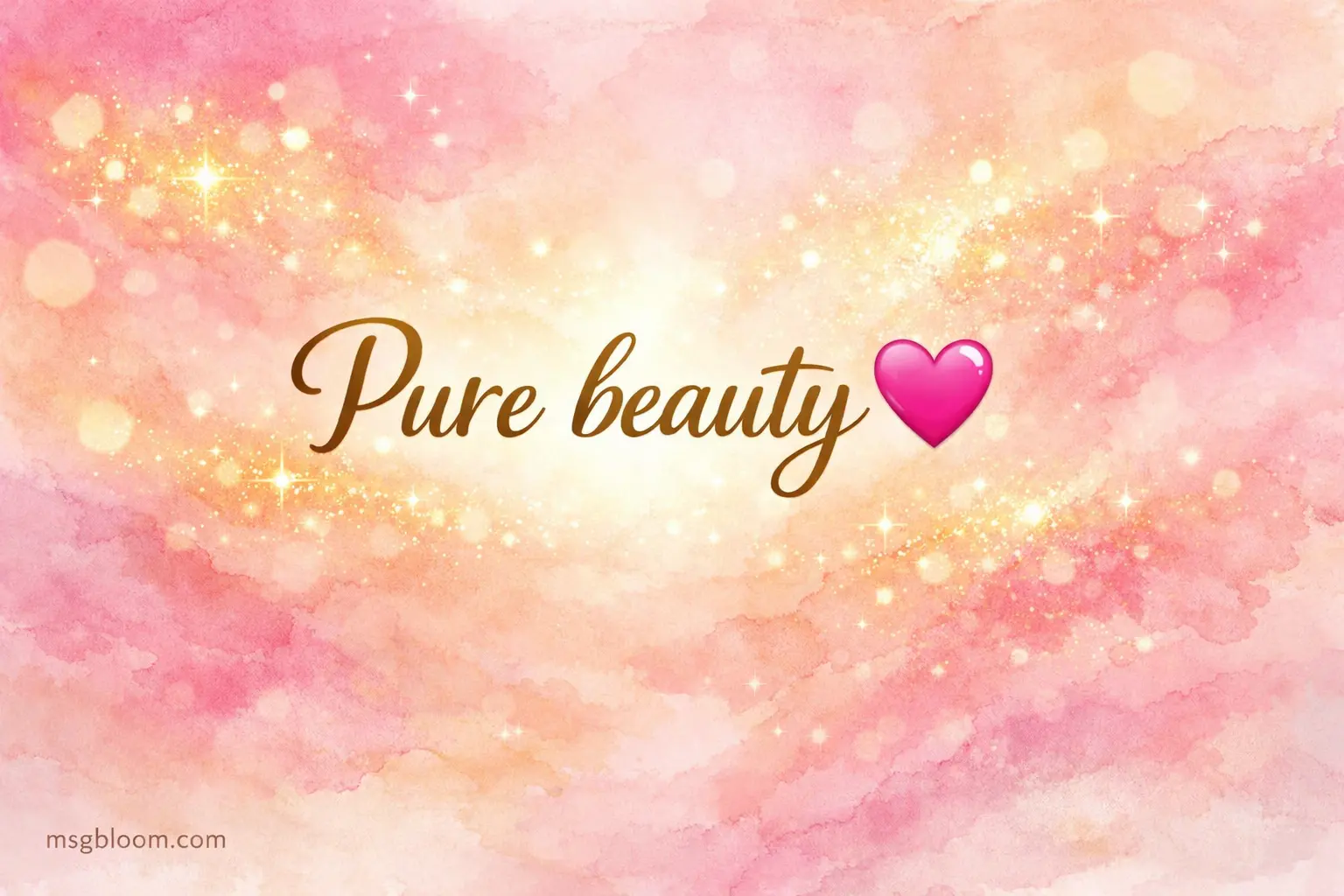 Elegant watercolor glow background with soft sparkles presenting Pure beauty 💖 in a graceful artistic composition