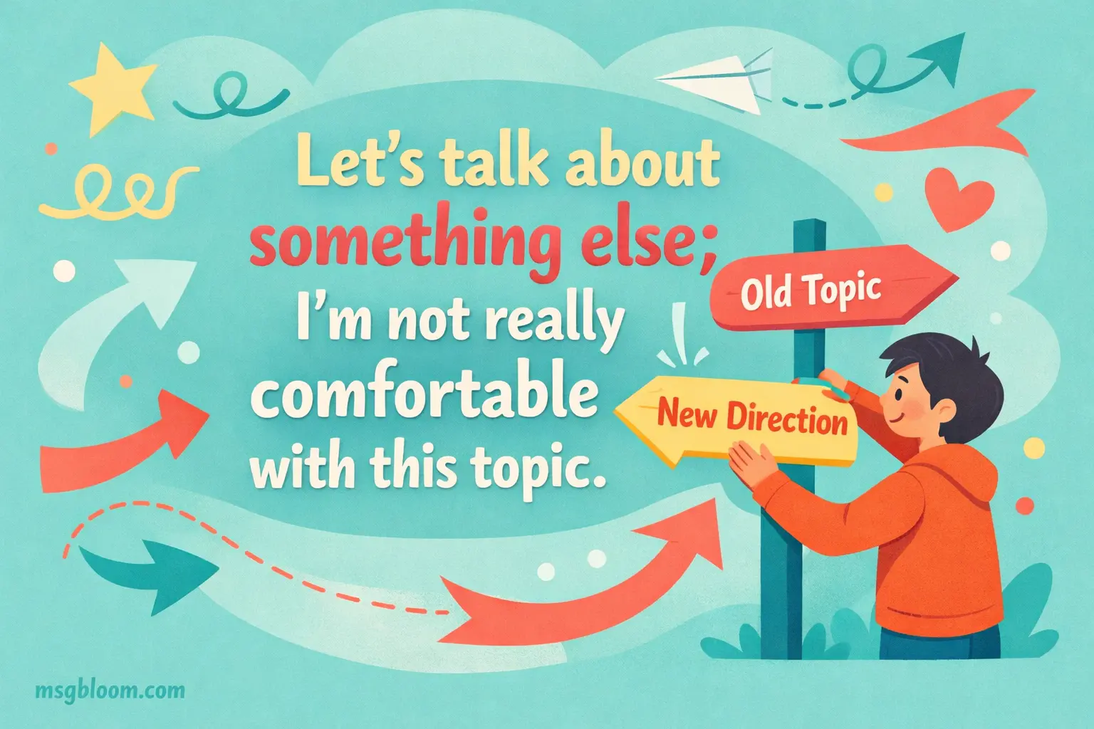 Whimsical illustration of redirecting a conversation with a quote about changing topics, symbolizing polite communication and emotional boundaries.