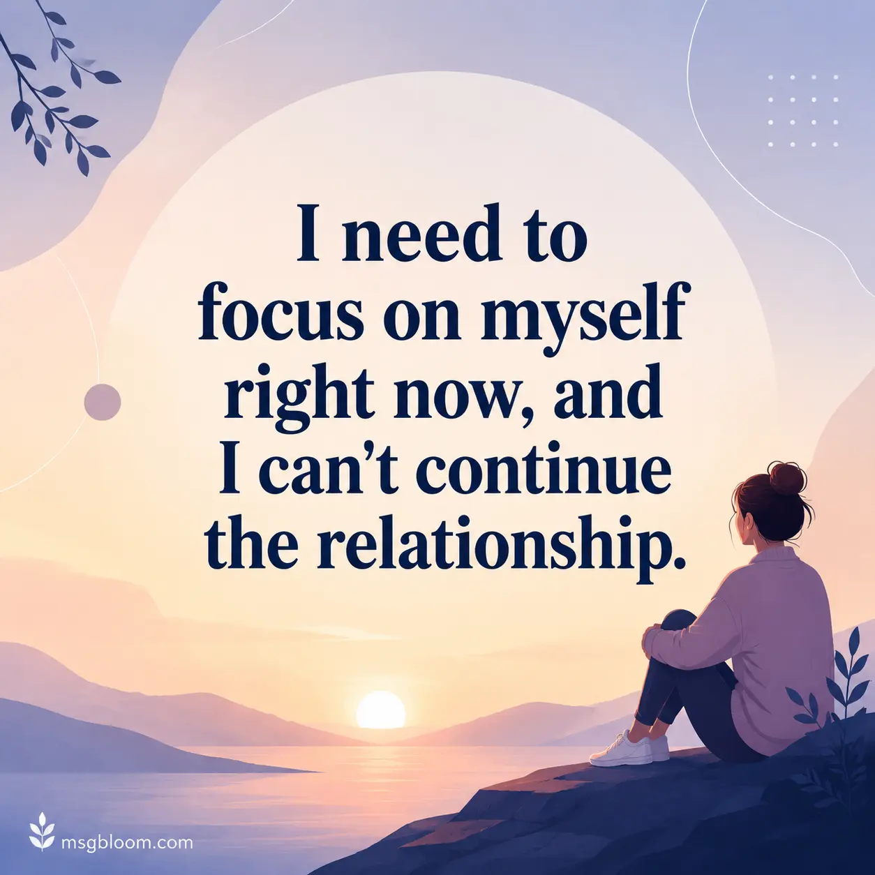 Respectful breakup message with calm emotional design